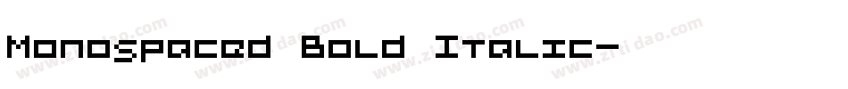 Monospaced Bold Italic字体转换